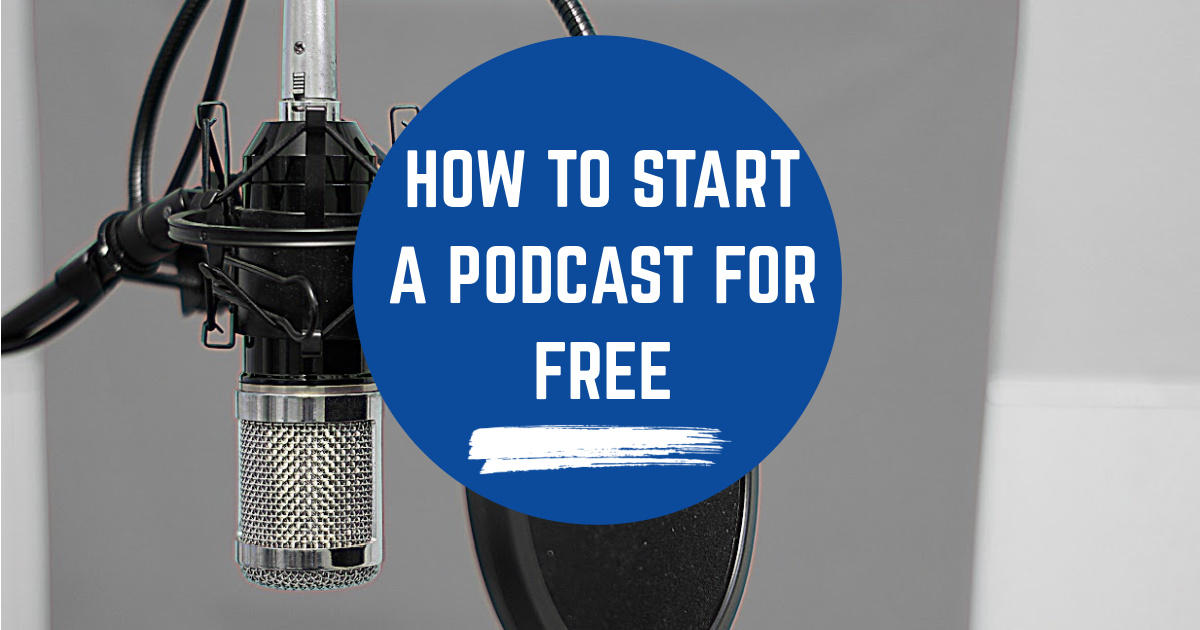 Start a podcast for free